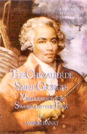 Banat’s acclaimed biography: The Chevalier de Saint-Georges, published in 2006